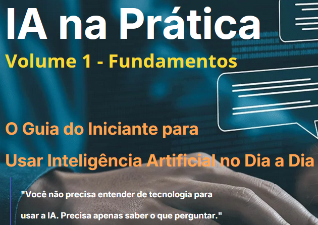 IA na Prática — Volume 1: Fundamentos